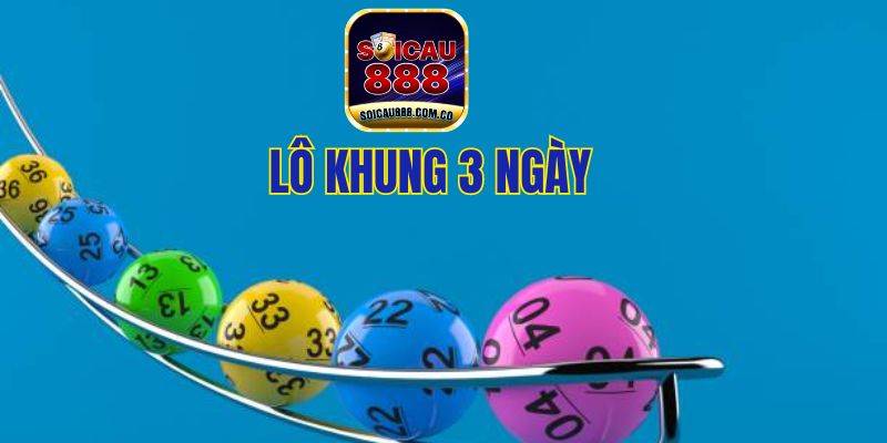 Cao Thủ Lô Khung 3 Ngày Chia Sẻ Kinh Nghiệm Soi Cầu 