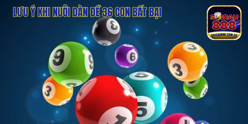 Dàn Đề 36 Con Bất Bại: Cặp Số Đẹp, Đánh Thắng Quanh Năm