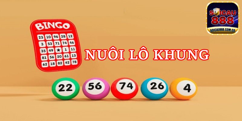 Nuôi Lô Khung 1, 2, 3, 5, 7 Ngày Bất Bại Miễn Phí Luôn Thắng