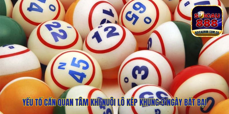 Nuôi Lô Kép Khung 3 Ngày Bất Bại Ăn Tiền Quanh Năm